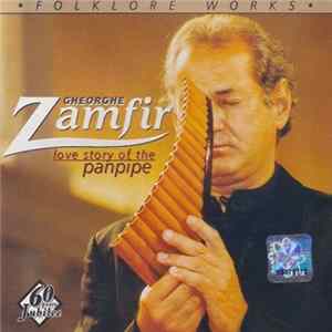 Gheorghe Zamfir - Love Story Of The Panpipe FLAC