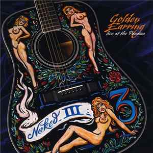 Golden Earring - Naked III FLAC