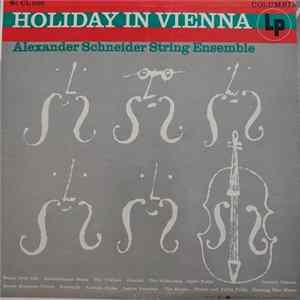 Alexander Schneider String Ensemble - Holiday in Vienna FLAC