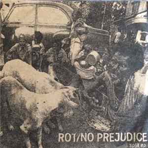 Rot / No Prejudice - Split Ep FLAC