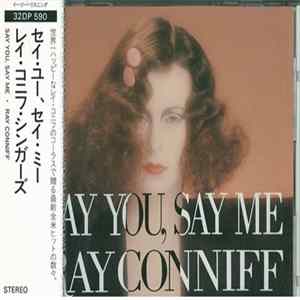 Ray Conniff - Say You, Say Me FLAC