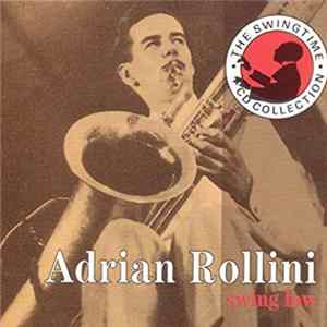Adrian Rollini - Swing Low FLAC