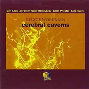 Reggie Workman - Cerebral Caverns FLAC