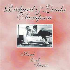 Richard & Linda Thompson - Hard Luck Stories FLAC