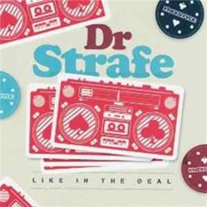 Dr Strafe - Like In The Deal FLAC