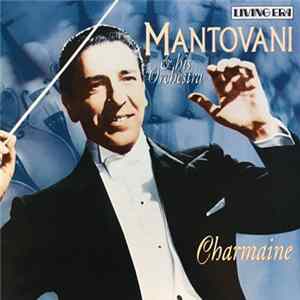 Mantovani And His Orchestra - Charmaine FLAC