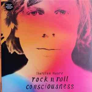 Thurston Moore - Rock N Roll Consciousness FLAC