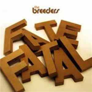 The Breeders - Fate To Fatal FLAC