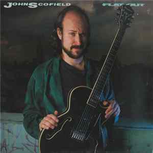 John Scofield - Flat Out FLAC