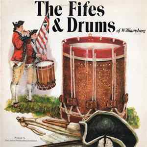 The Fifes & Drums - The Fifes & Drums Of Williamsburg FLAC