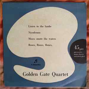 Golden Gate Quartet - Listen To The Lambs FLAC