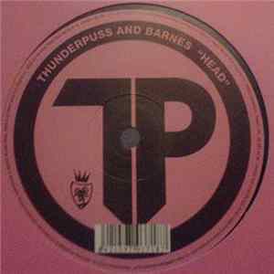 Thunderpuss And Barnes - Head FLAC