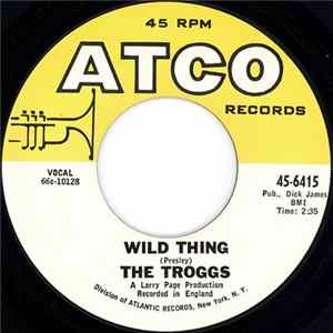 The Troggs - Wild Thing FLAC