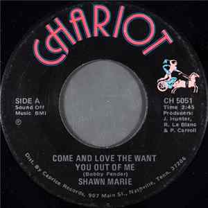 Shawn Marie - Come And Love The Want You Out Of Me FLAC