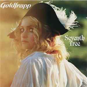 Goldfrapp - Seventh Tree FLAC
