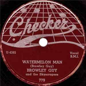 Browley Guy And The Skyscrapers - Watermelon Man / You Look Good to Me FLAC