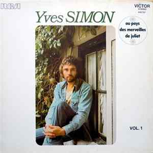 Yves Simon - Vol. 1 - Au Pays Des Merveilles de Juliet FLAC