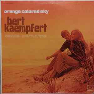 Bert Kaempfert & His Orchestra - Orange Colored Sky FLAC
