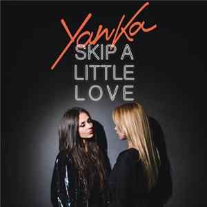 Yanka - Skip A Little Love FLAC