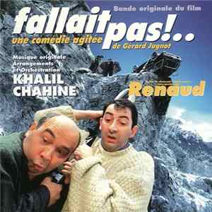 Khalil Chahine - Fallait Pas!.. (Bof Du Film De Gérard Jugnot) FLAC