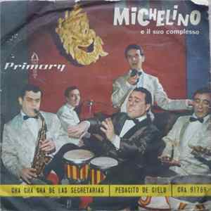Michelino E Il Suo Complesso - Cha Cha Cha De Las Secretarias FLAC