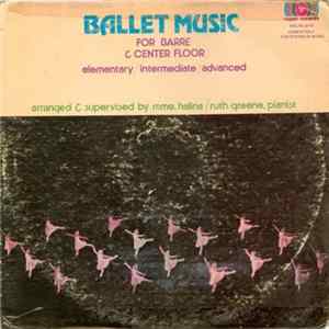 Mme. Halina / Ruth Greene - Ballet Music For Barre & Center Floor FLAC