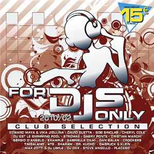 Various - For DJs Only 2010/02 - Club Selection FLAC