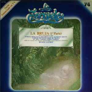 Ramos Carrión, Ruperto Chapí, Teresa Berganza, Dolores Cava, Alfredo Kraus, José Mª Maiza, Mª Del Carmen López Parral, Coro De Cámara Del Orfeón Donostiarra, Gran Orquesta Sinfónica, Benito Lauret - La Bruja (1ª Parte) FLAC