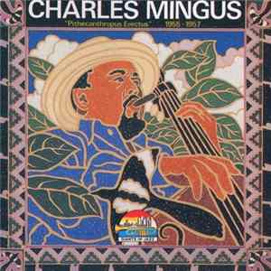 Charles Mingus - "Pithecanthropus Erectus" 1955-1957 FLAC