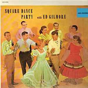 Ed Gilmore - Square Dance Party With Ed Gilmore FLAC