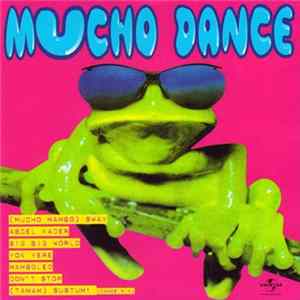Various - Mucho Dance FLAC