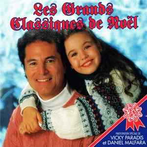 Daniel Malfara, Vicky Paradis - Les Grands Classiques De Noël - 21 Succès Traditionnels FLAC