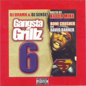 Various - DJ Drama & DJ Sense! Present Gangsta Grillz 6 FLAC