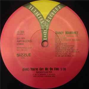 Nancy Martinez - (Fire) You've Got Me On Fire FLAC