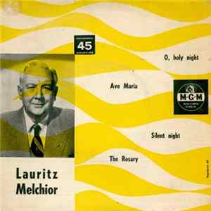 Lauritz Melchior - O, Holy Night / Ave Maria / Silent Night / The Rosary FLAC