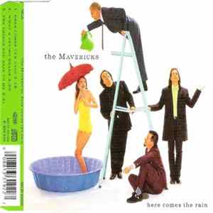 The Mavericks - Here Comes The Rain FLAC