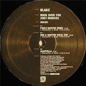 Blake - Rock Over You (2007 Remixes) FLAC