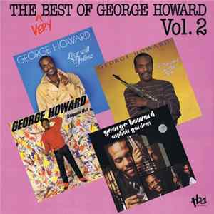 George Howard - The Very Best Of George Howard Vol.2 FLAC