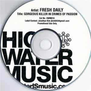 Fresh Daily - The Gorgeous Killer: In Crimes Of Passion FLAC