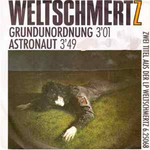 Weltschmertz - Grundunordnung / Astronaut FLAC