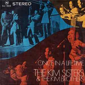 The Kim Sisters & The Kim Brothers - Once In A Lifetime (Live At The Waikiki Outrigger Hotel) FLAC