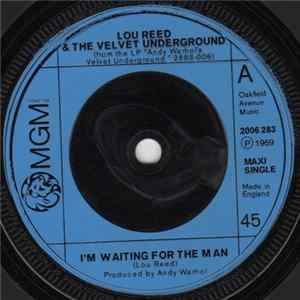 Lou Reed & The Velvet Underground - I'm Waiting For The Man FLAC