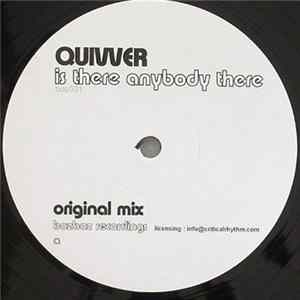 Quivver - Is There Anybody There FLAC