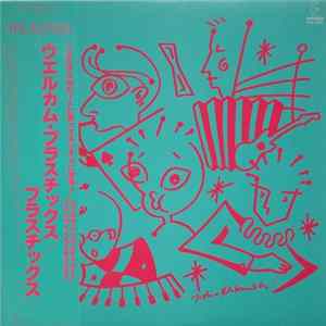 Plastics = プラスチックス - Welcome Plastics = ウエルカム・プラスチックス FLAC