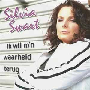 Silvia Swart - Ik Wil M'n Waarheid Terug FLAC