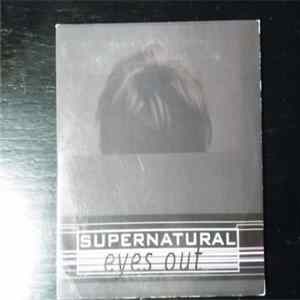 Supernatural - Eyes Out FLAC