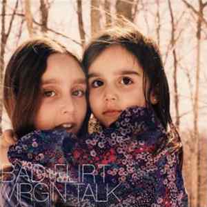Bad Flirt - Virgin Talk FLAC