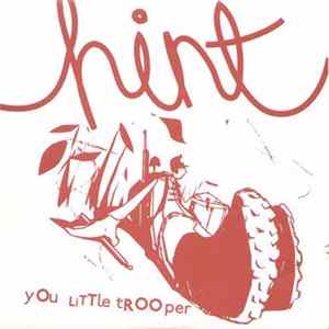 Hint - You Little Trooper / Explosion Museum FLAC