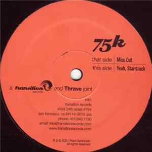 75k - Miss Out / Yeah, Starrtrack FLAC