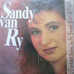 Sandy Van Ry - Jetzt Bin Ich Frei Für Dich FLAC